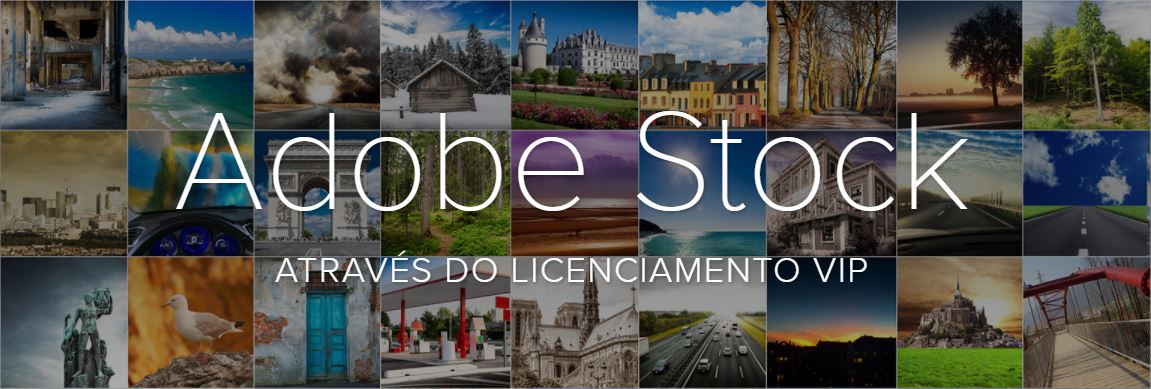 Adobe Stock ATRAVÉS DO LICENCIAMENTO VIP
