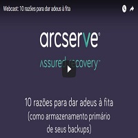 Webcast: 10 razões para dar adeus à fita Assista o vídeo e saiba porque você deve abandonar o Backup em fita.