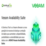 A Dominus Tech® disponibiliza através da Veeam®, notícias recentes e atualizadas.
