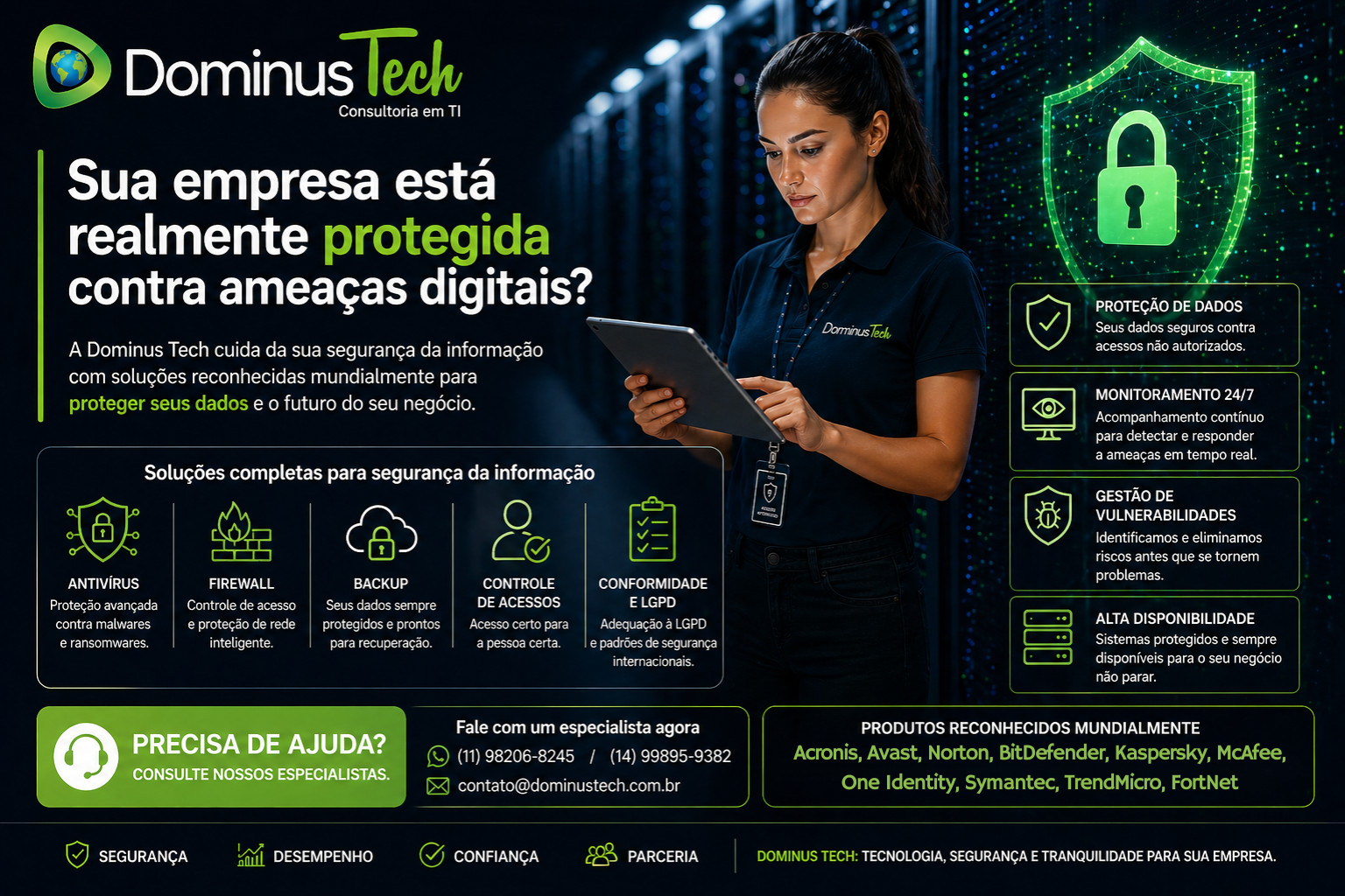 Especialista da Dominus Tech em datacenter monitorando segurança digital empresarial com proteção de dados, firewall, antivírus e monitoramento 24/7