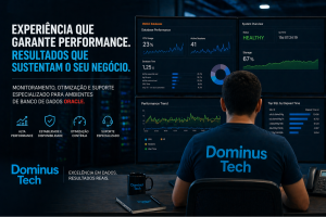 Profissional da Dominus Tech monitorando dashboards de banco de dados Oracle com indicadores de alta performance, estabilidade e ambiente saudável - serviços gerenciados DBA Oracle.