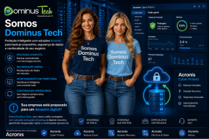 Duas mulheres com camisetas Dominus Tech azul escuro e azul claro em ambiente tecnológico com dashboard Acronis exibindo backup corporativo e proteção de dados em tempo real