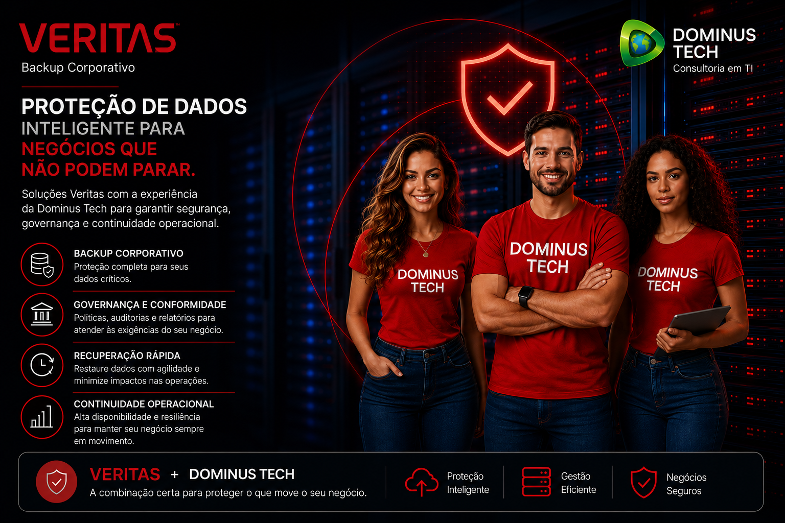 Veritas backup corporativo com Dominus Tech em data center moderno garantindo proteção de dados, governança e continuidade operacional empresarial