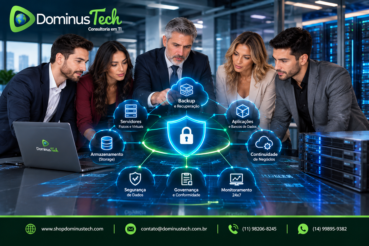 Equipe Dominus Tech analisando arquitetura corporativa de proteção de dados, backup, recuperação, segurança e continuidade de negócios